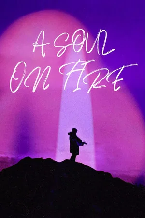Постер: A Soul on Fire