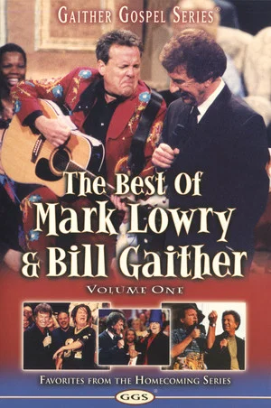 Постер: The Best of Mark Lowry & Bill Gaither Volume 1