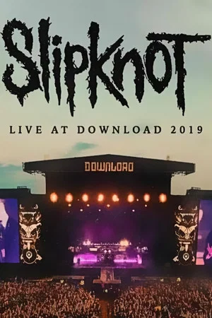Постер: Slipknot - Live at Download