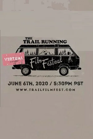 Постер: The Trail Running Film Festival - June 2020