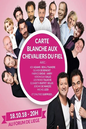 Постер: Festival International du Rire de Liège 2018 - Carte Blanche Aux Chevaliers Du Fiel