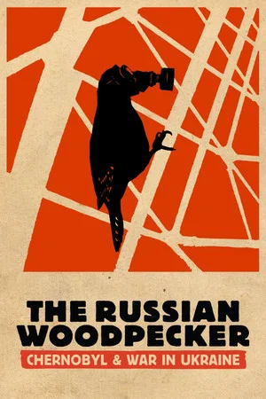 Постер: The Russian Woodpecker