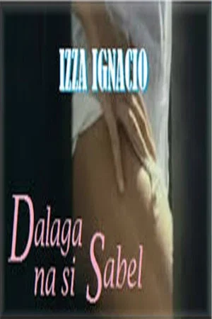 Постер: Dalaga na si Sabel