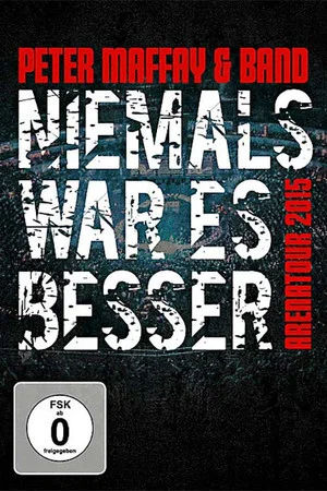 Постер: Peter Maffay & Band: Niemals War Es Besser