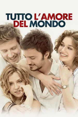 Постер: Tutto l'amore del mondo