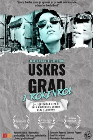 Постер: Uskrs, grad i rokenrol