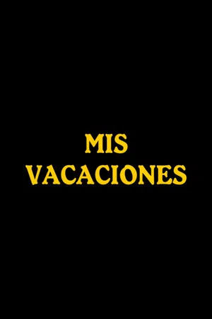 Постер: Mis vacaciones