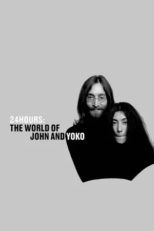 Постер: 24 Hours: The World of John and Yoko