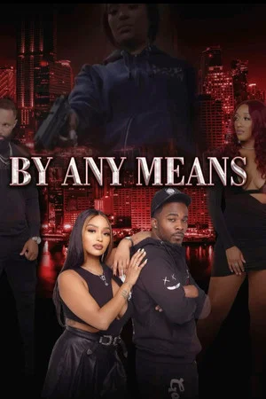 Постер: By Any Means