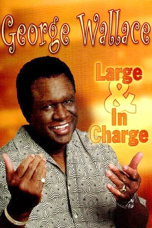 Постер: George Wallace - Large & In Charge