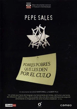 Постер: Pepe Sales: Pobres pobres que els donguin pel cul