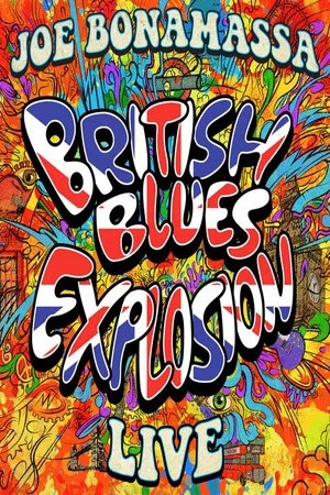 Постер: Joe Bonamassa - British Blues Explosion Live