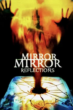 Постер: Mirror, Mirror 4: Reflections