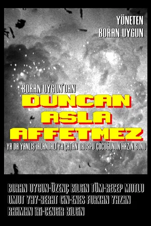 Постер: Duncan Asla Affetmez