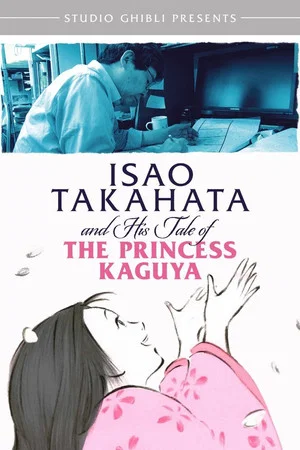 Постер: Isao Takahata and His Tale of The Princess Kaguya