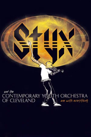Постер: Styx and the Contemporary Youth Orchestra of Cleveland - One with Everything
