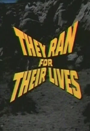 Постер: They Ran for Their Lives