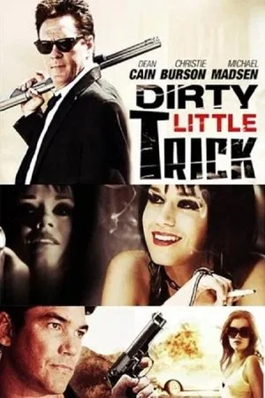 Постер: Dirty Little Trick