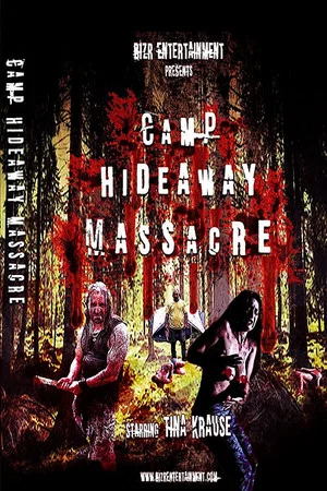 Постер: Camp Hideaway Massacre