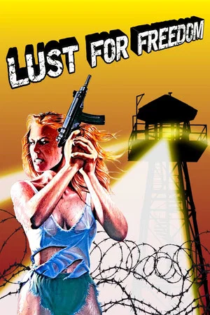 Постер: Lust for Freedom