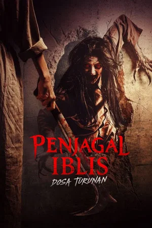 Постер: Penjagal Iblis: Dosa Turunan