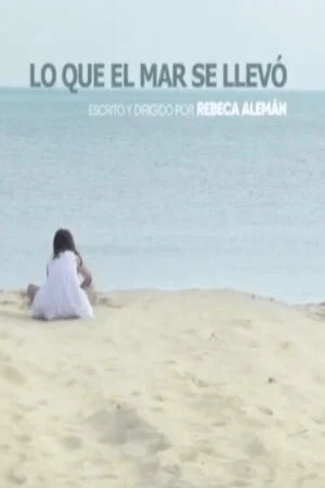 Постер: Lo que el Mar se llevó