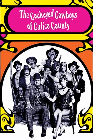 Постер: The Cockeyed Cowboys of Calico County
