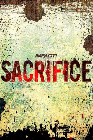 Постер: IMPACT Wrestling: Sacrifice 2023