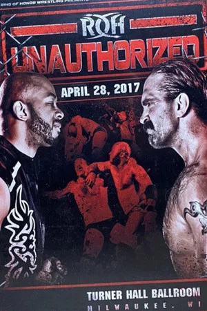 Постер: ROH: Unauthorized
