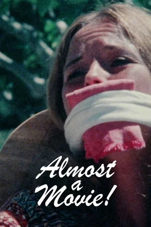 Постер: Almost a Movie!