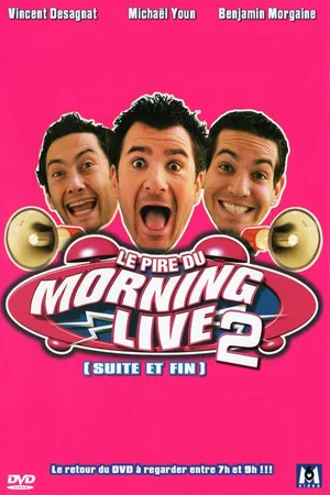 Постер: Le Pire du Morning Live 2
