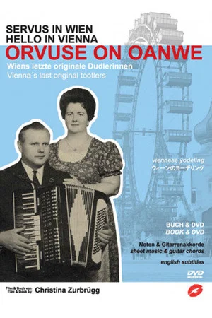 Постер: Orvuse on Oanwe - Dudlerinnen in Wien