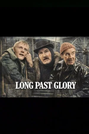 Постер: Long Past Glory