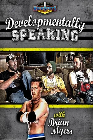 Постер: Developmentally Speaking With Colt Cabana, Tommaso Ciampa & Chris Hero