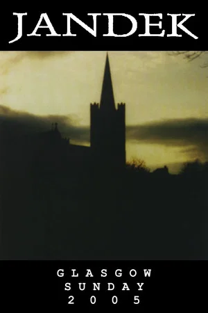 Постер: Jandek: Glasgow Sunday 2005
