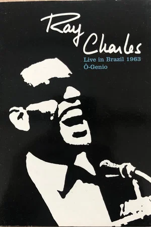 Постер: Ray Charles: O-Genio - Live In Brazil 1963