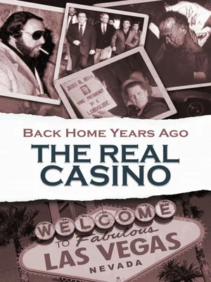Постер: Back Home Years Ago: The Real Casino