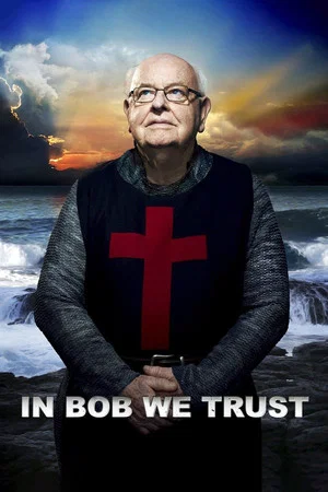 Постер: In Bob We Trust