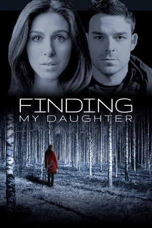 Постер: GONE: My Daughter