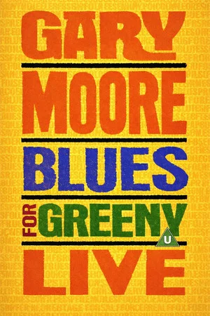 Постер: Gary Moore - Blues For Greeny Live