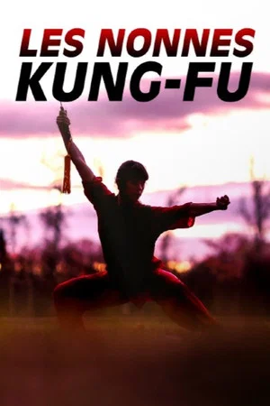 Постер: Les nonnes kung-fu : bouddhistes et féministes