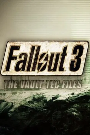 Постер: The Making of Fallout 3: The Vault-Tec Files