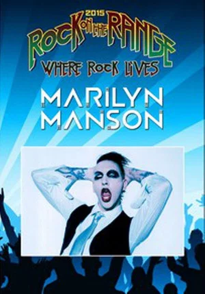 Постер: MARILYN MANSON: Rock On The Range Festival 2015
