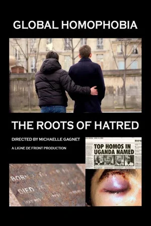 Постер: Global Homophobia: The Roots of Hatred
