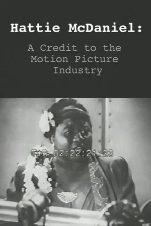 Постер: Hattie McDaniel: or A Credit to the Motion Picture Industry
