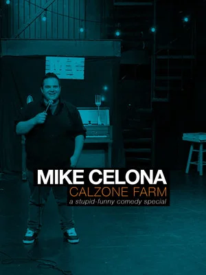 Постер: Mike Celona: Calzone Farm