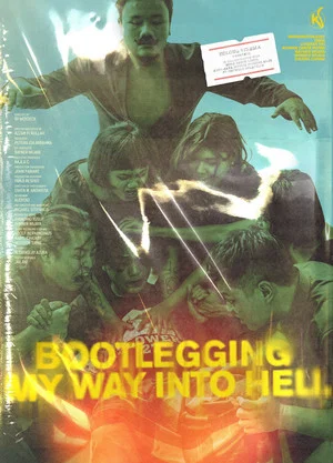 Постер: Bootlegging My Way Into Hell
