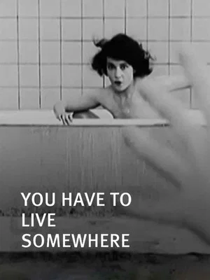 Постер: You Have to Live Somewhere