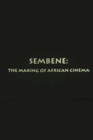 Постер: Sembène: The Making of African Cinema