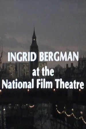 Постер: Ingrid Bergman at the National Film Theatre